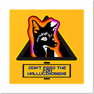 Don't feed the Trippy Fox Hallucinogens Posters and Art